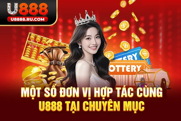 Một số đơn vị hợp tác cùng U888 tại chuyên mục