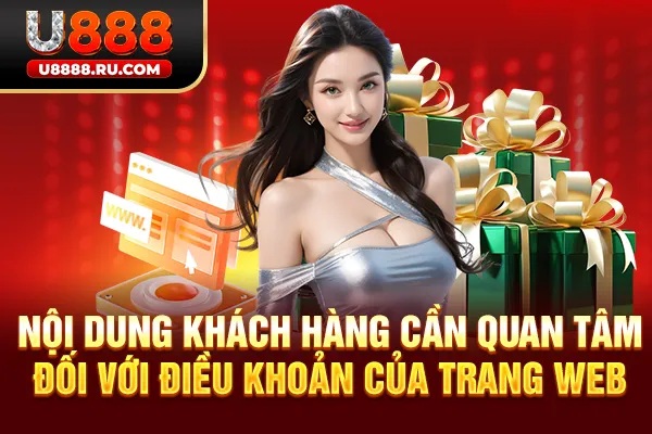 Nội dung khách hàng cần quan tâm đối với điều khoản của trang web