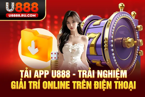 Tải app U888